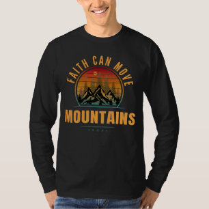 Glaube kann Berge versetzen T-Shirt