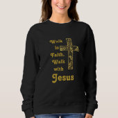 Glaube leben, mit Jesus Sweatshirt (Vorderseite)