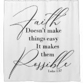 Glaube macht Dinge möglich Duschvorhang (Vorderseite)