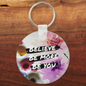 Glaube mehr, du große Tasche zu sein Schlüsselanhänger (Vorderseite)