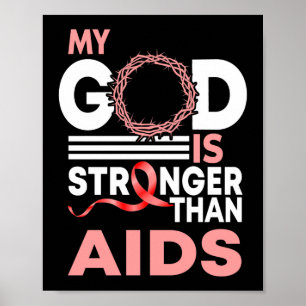 Glaube Mein Gott ist stärker als AIDS-Bewusstsein Poster
