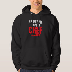 Glaube mir, ich bin ein Koch Küche Kulinarischer K Hoodie