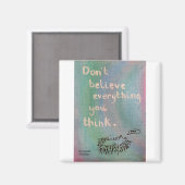 Glaube nicht alles, was du denkst - kluger Igel Magnet (Vorderseite/Rückseite)