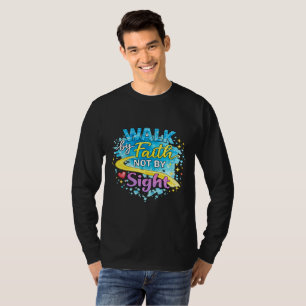 Glaube, nicht Sicht, Langarm-T-Shirt T-Shirt