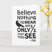 "Glaube nichts, was du hörst..." Zitat von Pop Karte (Gelbe Blume)