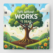 Glaube ohne Arbeit IST TOT Quadratische Wanduhr (Vorderseite)