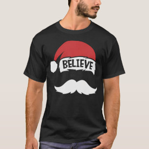 Glaube Quote Weihnachtsmannmütze Mustache Familie T-Shirt