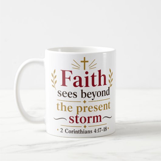 Glaube sieht über den gegenwärtigen Sturm hinaus C Kaffeetasse (Links)