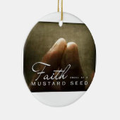 Glaube so klein wie ein Senfkorn Keramikornament (Rechts)