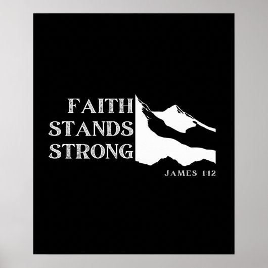 Glaube steht stark - James 1:12 Poster (Vorne)