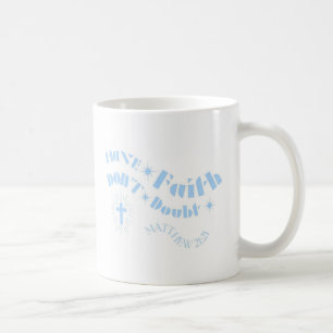 Glaube Tasse bezweifle Tasse nicht Christliche Gla