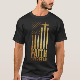 Glaube über Angst Amerikanische Flagge Christlich T-Shirt