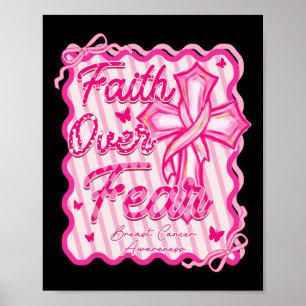 Glaube über Angst Brustkrebs Bewusstsein Pink Coqu Poster