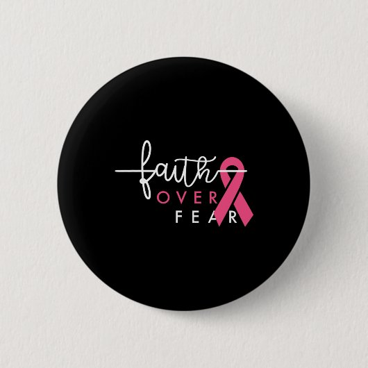 Glaube über Angst Brustkrebs Bewusstsein Pink Ribb Button (Vorderseite)