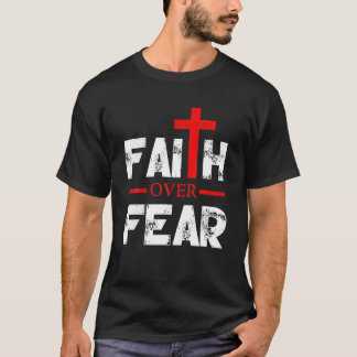 Glaube über Angst Christlich T-Shirt