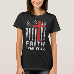 Glaube über Angst Christliche amerikanische Flagge T-Shirt