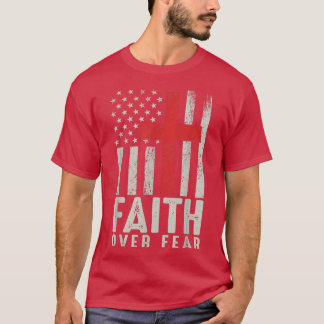 Glaube über Angst Coole amerikanische Flagge Chris T-Shirt