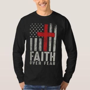 Glaube über Angst Coole amerikanische Flagge Chris T-Shirt