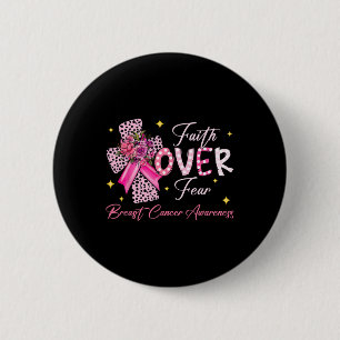 Glaube über Angst Cross rosa Ribbon Christliche Br Button