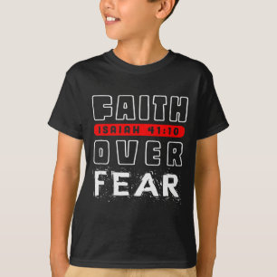 Glaube über Angst Jesaja 41_10 T-Shirt