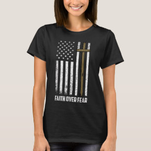 Glaube Über Angst Jesus Christliches Kreuz Gott Gl T-Shirt