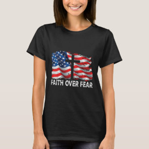 Glaube über Angst Jesus Christliches Kreuz Uns Fla T-Shirt