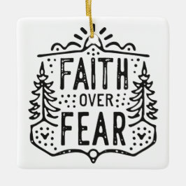 Glaube über Angst Keramikornament