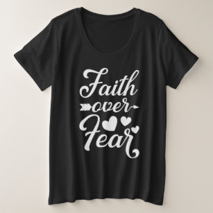 Glaube über Angst religiöses Zitat Große Größe T-Shirt