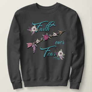 Glaube über Angst Sweatshirt