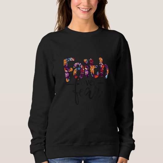 Glaube über Angst Sweatshirt (Vorderseite)
