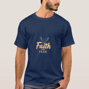 Glaube über Angst T-Shirt
