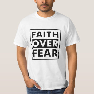 Glaube über Furcht T-Shirt