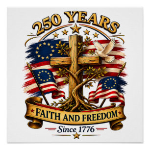 Glaube und Freiheit 250 Jahre Patriotisches Kreuz Poster