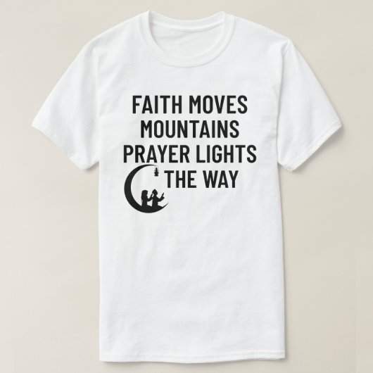 Glaube und Gebete Quot T-Shirt (Design vorne)