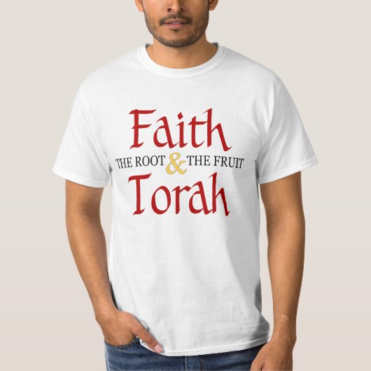 Glaube und Torah - Die Wurzeln und das Obst - T-Shirt (Vorderseite)