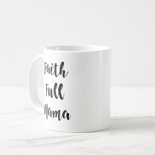 Glaube-Volle Mutter 11 Unze. Tasse (Vorderseite Links)