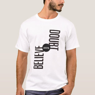 Glaube vor Zweifel T-Shirt