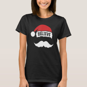 Glaube Zitat über Weihnachtsmannmütze Mustache Fam T-Shirt