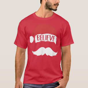 Glaube Zitat über Weihnachtsmannmütze Mustache Fun T-Shirt