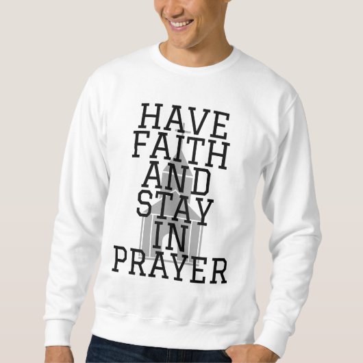 Glauben an das Gebet mutige Männer Sweatshirt (Vorderseite)
