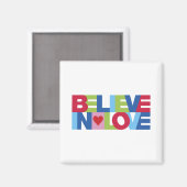 Glauben an Liebe (Farbe) Magnet (Vorderseite/Rückseite)