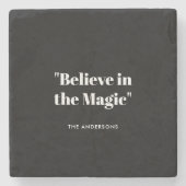 Glauben an Magie Schwarz und Weiß Minimalistisch Steinuntersetzer (Vorderseite)