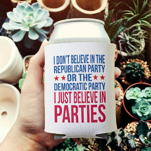 Glauben an Party   Funny Political Dosenkühler