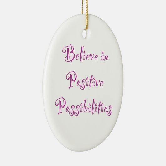 Glauben an positive Möglichkeiten Ornament (Rechts)
