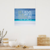 Glauben, dass es gut in der Welt inspirierend Poster (Küche)