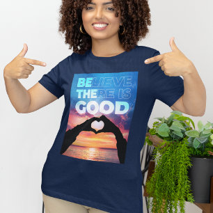 Glauben, dass es gute Herzgrafik gibt T-Shirt