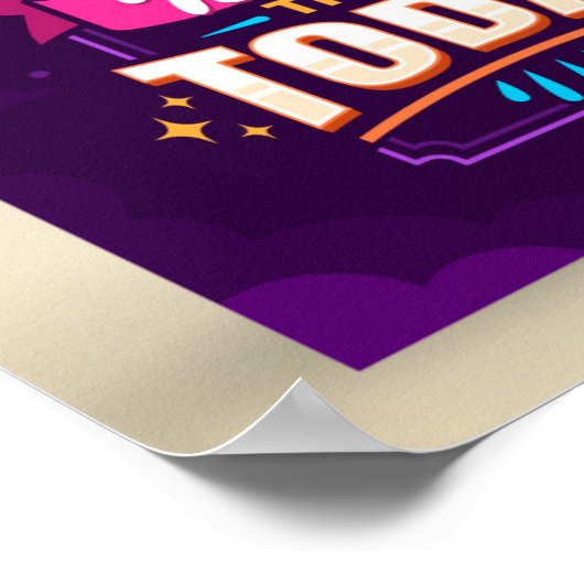 Glauben, dass morgen besser sein wird als heute poster (Ecke)