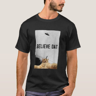 Glauben Dat Außerirdischen UFO Dat UFO Funny Ufo K T-Shirt