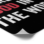 Glauben, es gibt Gutes in der Welt Motivierend Poster (Ecke)