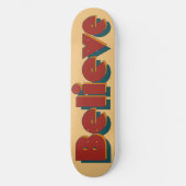Glauben: Groovy Retro Zitat Skateboard (Vorderseite)
